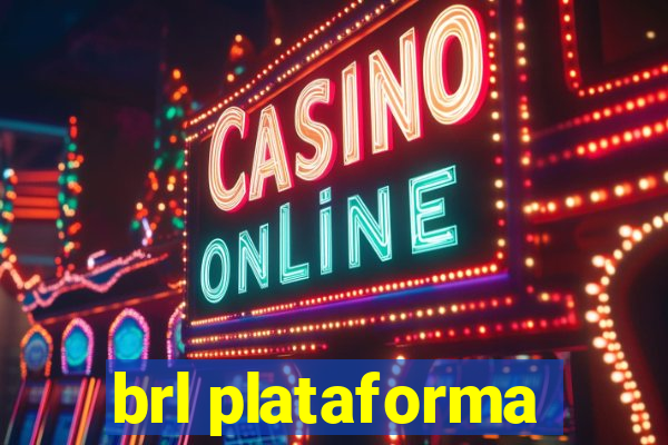 brl plataforma